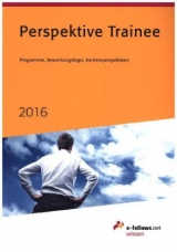 Perspektive Trainee 2016 - Hies, Michael; Güntner, Bernhard