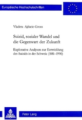 Suizid, sozialer Wandel und die Gegenwart der Zukunft - Vladeta Ajdacic-Gross