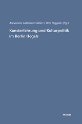 Kunsterfahrung und Kulturpolitik im Berlin Hegels - 