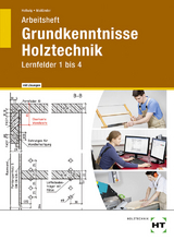 Arbeitsheft mit eingetragenen L&ouml;sungen Grundkenntnisse Holztechnik - Uwe Hellwig, Uta Mail&auml;nder