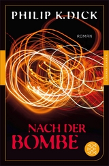 Nach der Bombe - Philip K. Dick