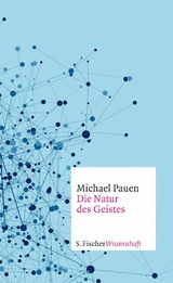 Die Natur des Geistes - Michael Pauen