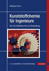 Kunststoffchemie f&uuml;r Ingenieure - Wolfgang Kaiser