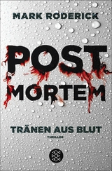 Post Mortem - Tr&auml;nen aus Blut - Mark Roderick