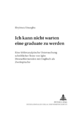 &laquo;Ich kann nicht warten, eine &laquo;graduate&raquo; zu werden&raquo; - Ifeyinwa Patricia Uzuegbu