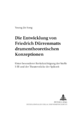 Die Entwicklung von Friedrich D&uuml;rrenmatts dramentheoretischen Konzeptionen