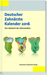 Deutscher Zahnärzte Kalender 2016 - Staehle, Hans Jörg