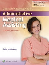 Lippincott Williams & Wilkins' Administrative Medical Assisting - Ledbetter, Julie