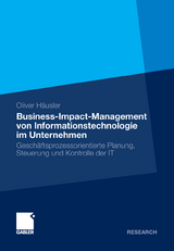 Business-Impact-Management von Informationstechnologie im Unternehmen - Häusler Oliver