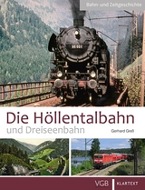 Die H&ouml;llentalbahn und Dreiseenbahn - Gerhard Gre&szlig;