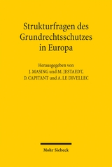 Strukturfragen des Grundrechtsschutzes in Europa - 