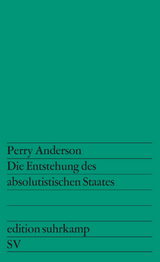 Die Entstehung des absolutistischen Staates - Perry Anderson