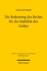 Die Bedeutung des Rechts f&uuml;r die Stabilit&auml;t des Geldes - Lars Dittrich