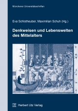 Denkweisen und Lebenswelten des Mittelalters - Schlotheuber, Eva; Schuh, Maximilian
