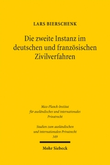 Die zweite Instanz im deutschen und französischen Zivilverfahren - Lars Bierschenk