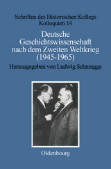 Deutsche Geschichtswissenschaft nach dem Zweiten Weltkrieg (1945&ndash;1965) - 