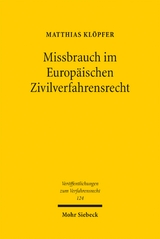 Missbrauch im Europäischen Zivilverfahrensrecht - Matthias Klöpfer