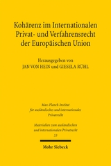 Koh&auml;renz im Internationalen Privat- und Verfahrensrecht der Europ&auml;ischen Union - 
