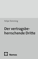 Der vertragsbeherrschende Dritte - Felipe Temming