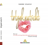 totgeknutscht - Susanne Vollgold