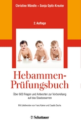 Hebammen-Pr&uuml;fungsbuch - Christine M&auml;ndle, Sonja Opitz-Kreuter