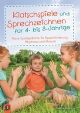Klatschspiele und Sprechzeichnen f&uuml;r 4- bis 8-J&auml;hrige - Sabine Doering