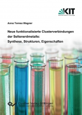 Neue funktionalisierte Clusterverbindungen der Seltenerdmetalle - Anna Teresa Wagner