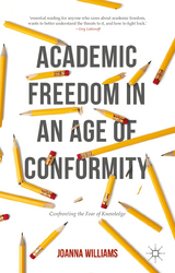 Academic Freedom in an Age of Conformity - Joanna Williams
