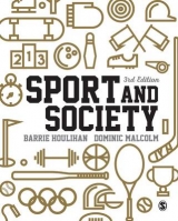 Sport and Society - Houlihan, Barrie; Malcolm, Dr. Dominic