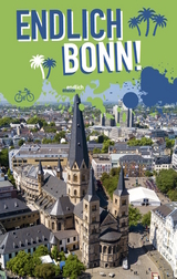 Endlich Bonn! - Diana-Isabel Scheffen, Sascha Becker, Sarah Schönfeld, Kirsten Schwarzer, Eva Stannigel