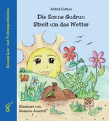 Die Sonne Gudrun - Streit um das Wetter - Astrid Listner