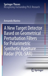 A New Target Detector Based on Geometrical Perturbation Filters for Polarimetric Synthetic Aperture Radar (POL-SAR) - Armando Marino