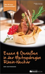 Essen & Genießen in der Metropolregion Rhein-Neckar - 