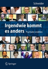 Irgendwie kommt es anders - Psychiater erz&auml;hlen - 