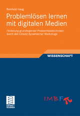 Probleml&ouml;sen lernen mit digitalen Medien - Reinhold Haug