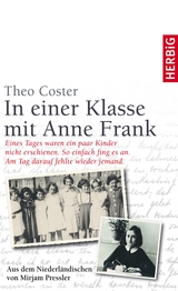 In einer Klasse mit Anne Frank -  Theo Coster
