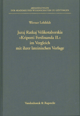 Juraj Ratkaj Velikotaborskis &raquo;Kripozti Ferdinanda II&laquo; im Vergleich mit ihrer lateinischen Vorlage - Werner Lehfeldt