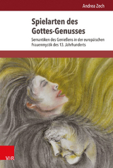 Spielarten des Gottes-Genusses - Andrea Zech