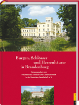 Burgen, Schl&ouml;sser und Herrenh&auml;user in Brandenburg