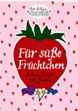 F&uuml;r s&uuml;&szlig;e Fr&uuml;chtchen