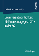 Organverantwortlichkeit f&uuml;r Finanzanlagegesch&auml;fte in der AG - Stefan Hammerschmidt