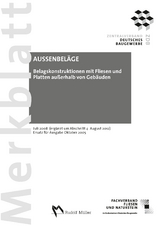 Merkblatt Belagskonstruktionen mit Fliesen und Platten ausserhalb von Geb&auml;uden