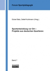Sportentwicklung vor Ort &ndash; Projekte aus deutschen Quartieren - 