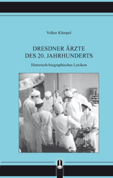 Dresdner &Auml;rzte des 20. Jahrhunderts - Volker Klimpel