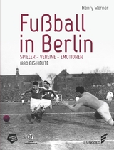 Fu&szlig;ball in Berlin. - Henry Werner