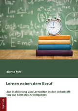 Lernen neben dem Beruf - Bianca Fehl