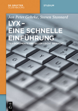 LyX - Eine schnelle Einführung - Jan Peter Gehrke, Steven Stannard