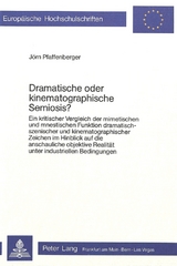Dramatische oder kinematographische Semiosis? - Joern Pfaffenberger