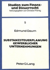 Substanzsteuerplanung gewerblicher Unternehmungen - Edmund Daum