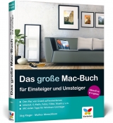 Das große Mac-Buch für Einsteiger und Umsteiger - Jörg Rieger, Markus Menschhorn